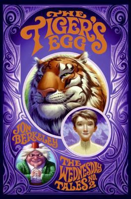 The Tiger's Egg: The Wednesday Tales No. 2 0060755113 Book Cover