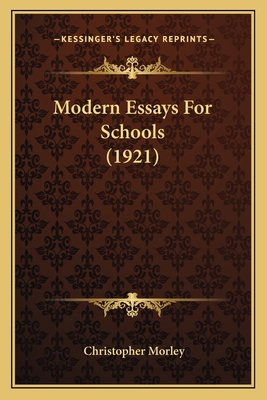 Modern Essays For Schools (1921) 1164896520 Book Cover