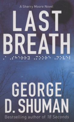 Last Breath: A Sherry Moore Novel 0731813774 Book Cover