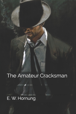 The Amateur Cracksman 1693366568 Book Cover