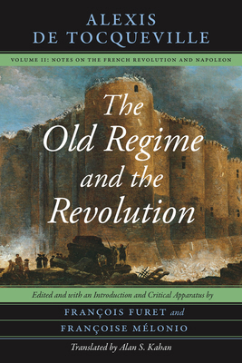 The Old Regime and the Revolution, Volume II: N... 0226805344 Book Cover