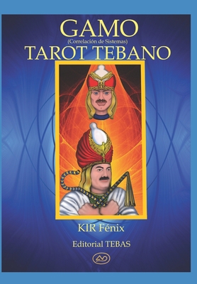 GAMO (Correlación de sistemas): Tarot Tebano [Spanish] B08GG2DGRV Book Cover