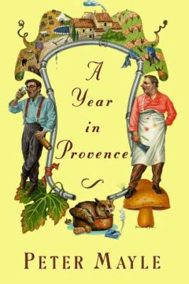 A Year in Provence 0394572300 Book Cover