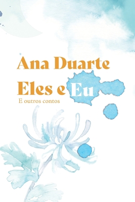 Eles E Eu: E Outros Contos [Portuguese] B0BNV21HBV Book Cover