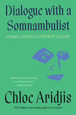 Dialogue with a Somnambulist: Stories, Essays &... 1646221826 Book Cover