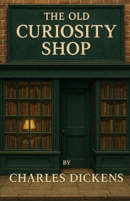 The Old Curiosity Shop (Illustrated) 4320677536 Book Cover