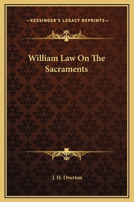 William Law On The Sacraments 1169162649 Book Cover