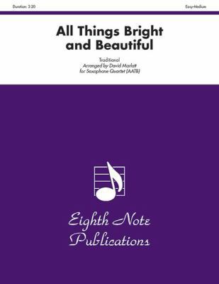 All Things Bright and Beautiful: Score & Parts 1554720311 Book Cover