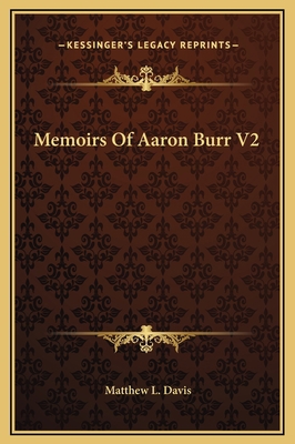 Memoirs Of Aaron Burr V2 1169333346 Book Cover