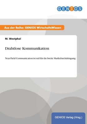 Drahtlose Kommunikation: Near Field Communicati... [German] 373793438X Book Cover