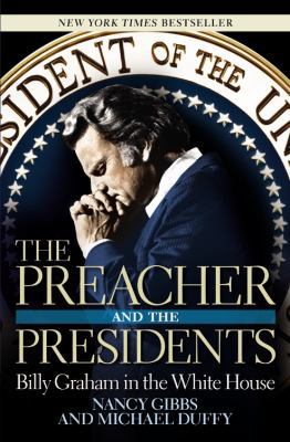 The Preacher and the Presidents: Billy Graham i... 1599951045 Book Cover