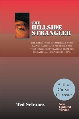 The Hillside Strangler: The Three Faces of Amer... B00A164NFQ Book Cover