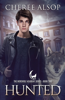 Werewolf Academy Book 2: Hunted: Hunted 1500840246 Book Cover
