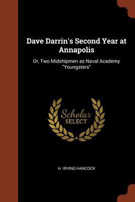 Dave Darrin's Second Year at Annapolis: Or, Two... 1374889733 Book Cover
