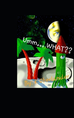 Umm... WHAT: Meaningless poems and awful transl... 1673029930 Book Cover