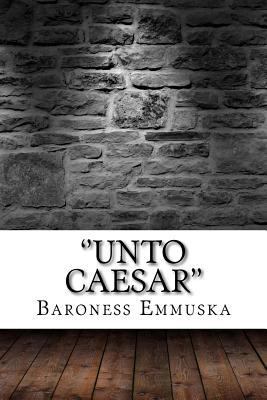 ''Unto Caesar'' 1975644689 Book Cover