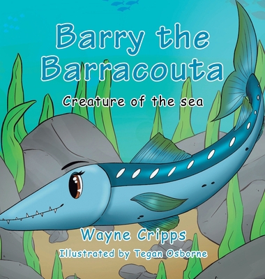 Barry the Barracouta 1960939750 Book Cover