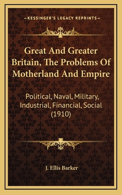 Great and Greater Britain, the Problems of Moth... 1164790021 Book Cover