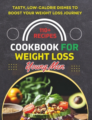 Cookbook for Weight Loss Young Men: Tasty, Low-...            Book Cover