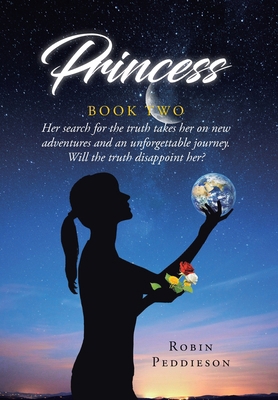 Princess - Book Two: Her search for the truth t... B0CMW6SXT7 Book Cover