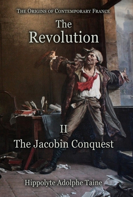 The Revolution - II: The Jacobin Conquest 191089303X Book Cover