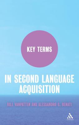 Key Terms in Second Language Acquisition 0826499155 Book Cover