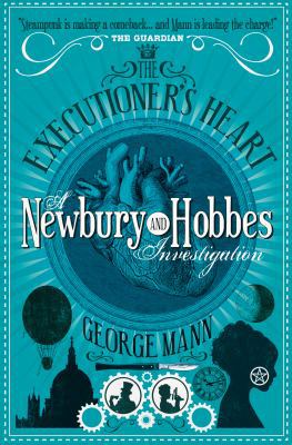 Newbury & Hobbes: The Executioner's Heart 1781160058 Book Cover