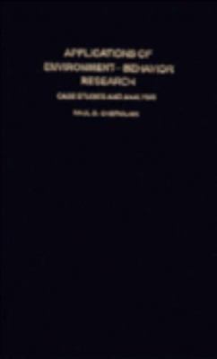 Applications of Environment-Behavior Research: ... 0521337704 Book Cover