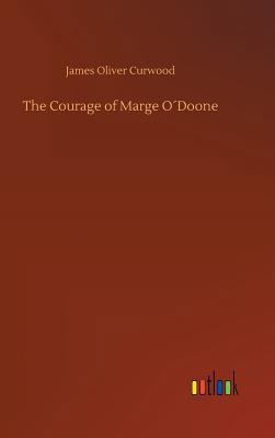 The Courage of Marge O´Doone 3734031370 Book Cover