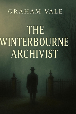 The Winterbourne Archivist B0G64HB63G Book Cover