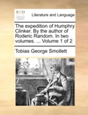 The Expedition of Humphry Clinker. by the Autho... 1170539602 Book Cover