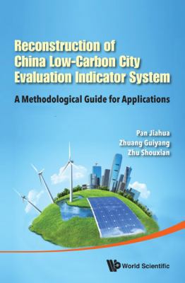 Reconstruction of China's Low-Carbon City Evalu... 9814612839 Book Cover