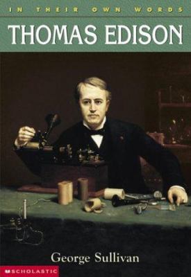 Thomas Edison (in Their Own Words) 0439263190 Book Cover