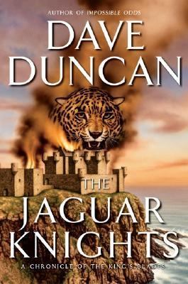 The Jaguar Knights: A Chronicle of the King's B... 0060555114 Book Cover