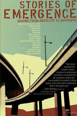 Stories of Emergence: Moving from Absolute to A... 0310253861 Book Cover