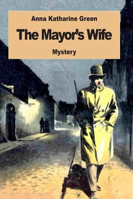 The Mayor's Wife 1542803810 Book Cover