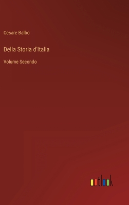 Della Storia d'Italia: Volume Secondo [Italian] 3368019252 Book Cover