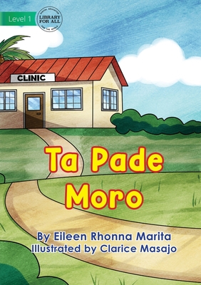 At The Clinic - Ta Pade Moro [Miscellaneous] 1922750204 Book Cover