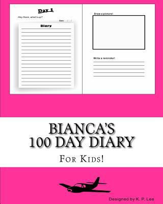 Bianca's 100 Day Diary 1519445709 Book Cover