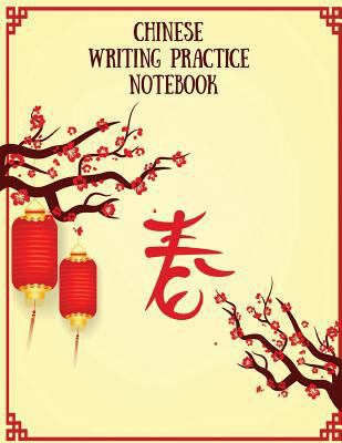 Chinese Writing Practice Notebook: Practice Wri... 1724092308 Book Cover