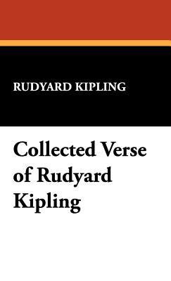 Collected Verse of Rudyard Kipling 1434492222 Book Cover