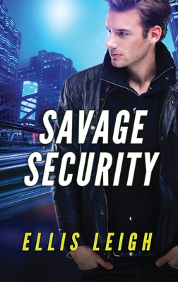 Savage Security: A Dire Wolves Mission 1944336524 Book Cover