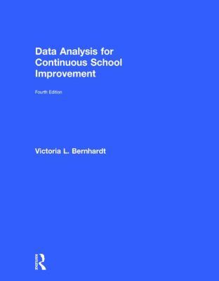 Data Analysis for Continuous School Improvement 1138294578 Book Cover