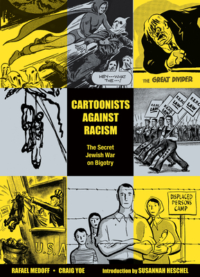 Cartoonists Against Racism: The Secret Jewish W... 1506737765 Book Cover