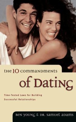 The Ten Commandments of Dating 0785270221 Book Cover