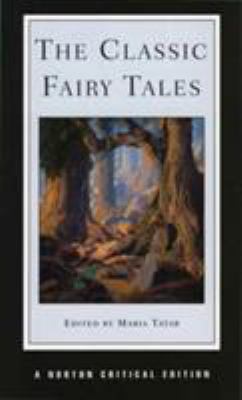 The Classic Fairy Tales 0393972771 Book Cover