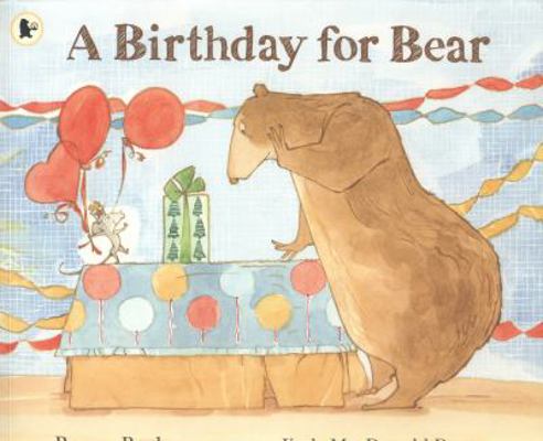 A Birthday for Bear 1406345393 Book Cover