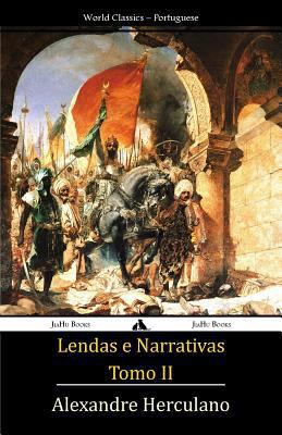 Lendas e Narrativas Tomo II [Portuguese] 1784352160 Book Cover