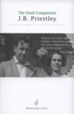 The Good Companions (Rediscovering Priestley) 1905080352 Book Cover
