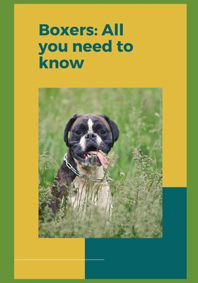 Boxers: All you need to know! B0BW3BDK2C Book Cover